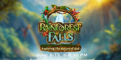 Rainforest Falls VBS at Anchor
