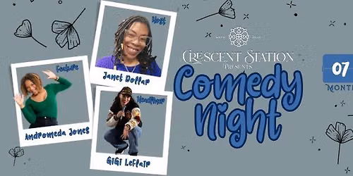 Comedy Night - GiGi LeFlair, Andromeda Jones, & Janet Dollar