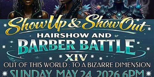 ShowUp & ShowOut Hairshow and Barber Battle XIV