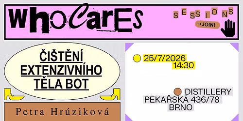 WHO CARES CLUB SESSIONS: \u010ci\u0161t\u011bn\u00ed extenzivn\u00edho t\u011bla bot - Petra Hr\u00fazikov\u00e1