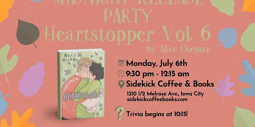 MIDNIGHT RELEASE PARTY | Heartstopper Vol. 6 by Alice Oseman *Preorder Now*