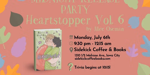 MIDNIGHT RELEASE PARTY | Heartstopper Vol. 6 by Alice Oseman *Preorder Now*