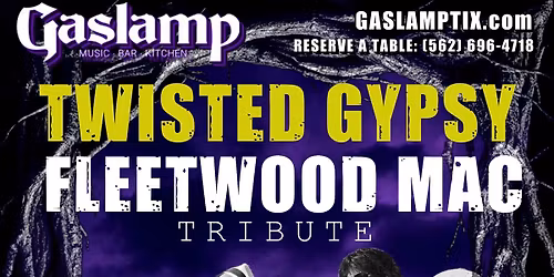 FLEETWOOD MAC Tribute TWISTED GYPSY, with Special Guest BILLY JOEL Tribute ALL KEYED UP