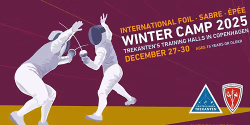 Trekantens's International Fencing Camps, Winter 2025 - For \u00c9p\u00e9e, Foil & Sabre Fencers