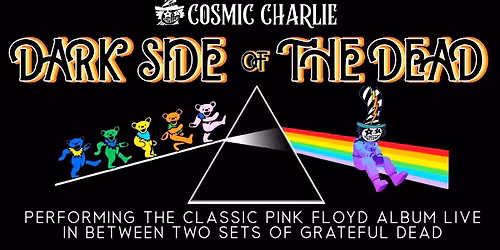Cosmic Charlie: Dark Side of The Dead - Fri. Jun. 12 @ Charleston Pour House - Charleston, SC
