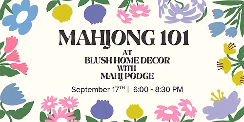 Mahjong 101 on 9\/17 at Blush Home Decor in Belleville with Mahj Podge