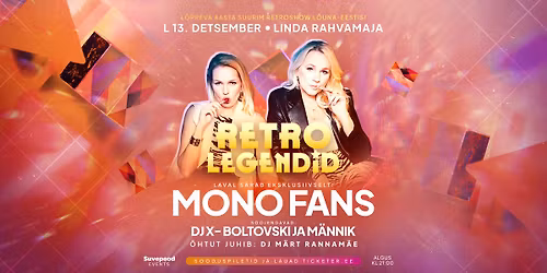 RETRO LEGENDID | MONO FANS live
