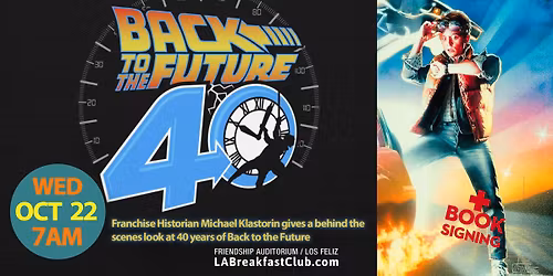 Back To The Future 40th Anniversary with Michael Klastorin!