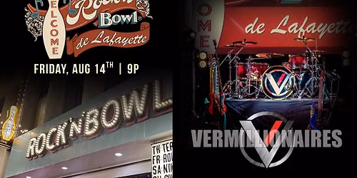 The Vermillionaires | Rock'n'Bowl\u00ae de Lafayette