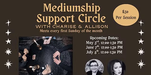 Mediumship Support Circle with Charise & Allison 