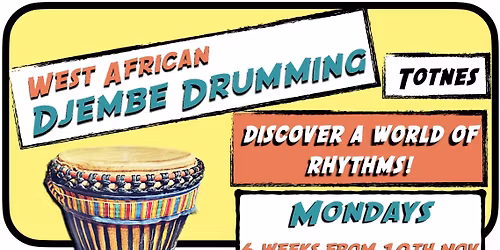 Totnes West African Drumming Sessions (6 week course + drop in)