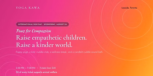 International Dog Day 2026: Raise empathetic children. Raise a kinder world.
