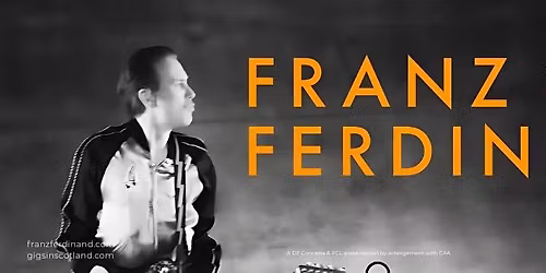 DF Concerts presents FRANZ FERDINAND