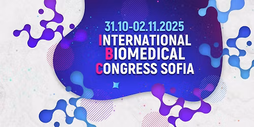 INTERNATIONAL BIOMEDICAL CONGRESS SOFIA 2025