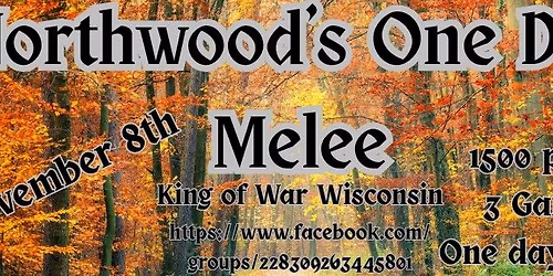 Northwood's One Day Melee (Kings of War)