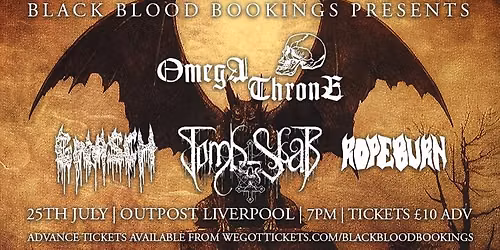 OmegaThrone, Tomb Slab, Gnasch & Rope Burn @ Outpost Liverpool 25\/07\/26