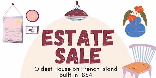 Estate Sale La Crosse, WI. - 3 Weekends , 9 total days ! 