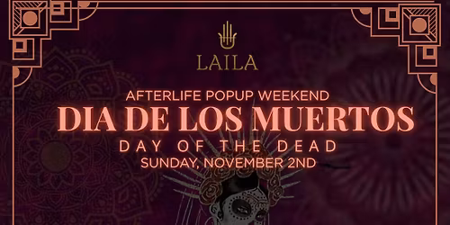 Dia de los Muertos at The Laila Lounge