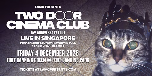 Two Door Cinema Club - Live in Singapore