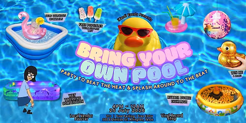 BYOP : Bring Your Own Pool Party
