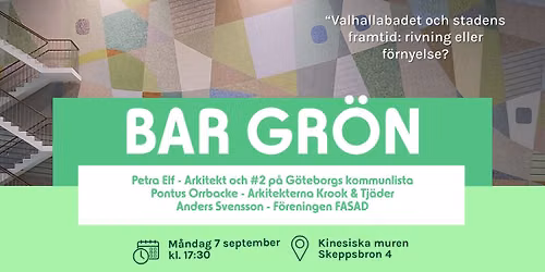 Bar Gr\u00f6n: Valhallabadet och stadens framtid: rivning eller f\u00f6rnyelse?