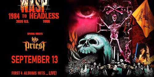 W.A.S.P. 1984 to Headless & Special Guest KK's Priest