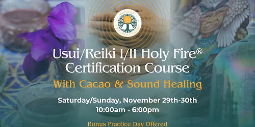 Usui\/Holy Fire\u00ae Reiki I & II Certification