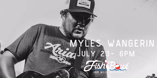 Myles Wangerin at The Fish Bowl