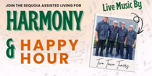 Harmony & Happy Hour at The Sequoia Assisted Living