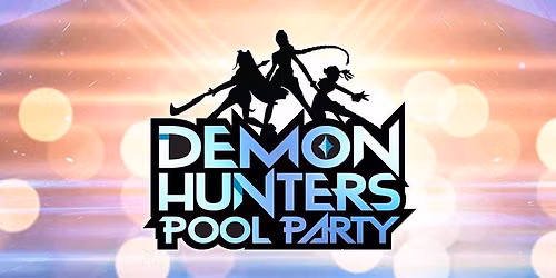 Demon Hunters Pool Party