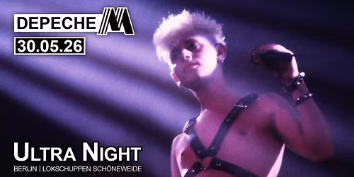 Ultra Night - Depeche Mode Party Berlin