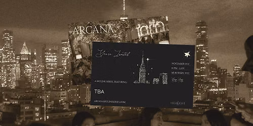 The Highlight Room Rooftop Party: Arcana Skyline Series \u2014 Nov 6th