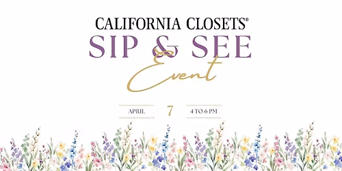 Sip and See at California Closets