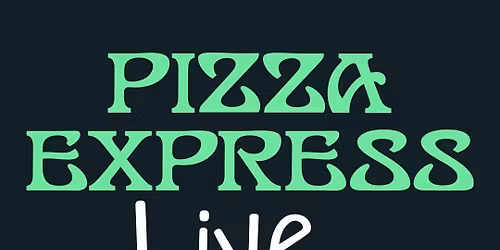 Pizza Express Live 