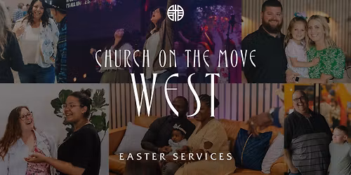 Easter at Church on the Move West