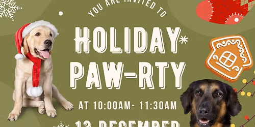 Holiday Paw-rty ALL CLIENTS WELCOME