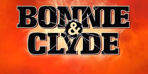 River Stone Theatre Company presents: Bonnie & Clyde