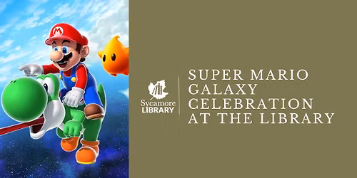 Super Mario Galaxy Celebration at Sycamore Library