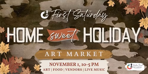 Home Sweet Holiday First Saturday Art Market! \ud83e\udd0d\ud83c\uddfa\ud83c\uddf8