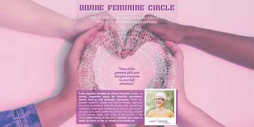 DIVINE FEMININE CIRCLE (Monthly Women's Circle) @ Lighthouse Community Yoga PDX 