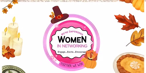 WiN - Women in Networking November 2025 WiNsGiving\ud83c\udf57