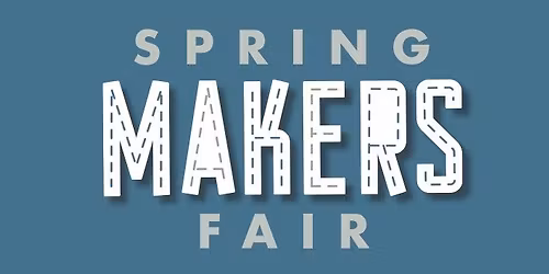 Spring Makers Fair