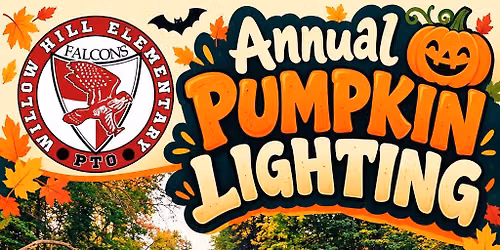 Willow Hill PTO's Annual Great Pumpkin Lighting!