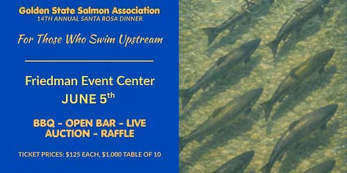 Golden State Salmon Association\u2019s 14th Annual Santa Rosa Dinner