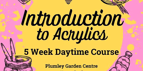 Introduction to Acrylics - 5 week Daytime Course - Knutsford