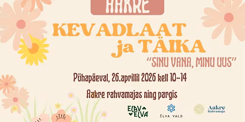 Aakre kevadlaat-t\u00e4ika "Sinu vana, minu uus" 