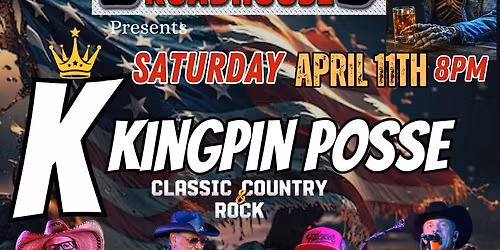 Kingpin Posse - Jake\u2019s Roadhouse 