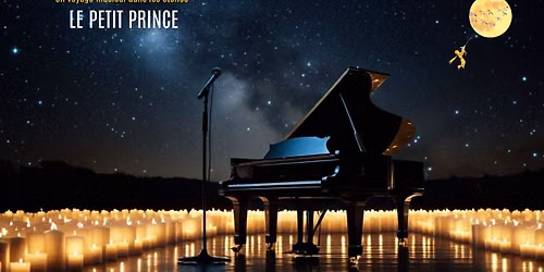 Le Petit Prince - un voyage musical dans les \u00e9toiles