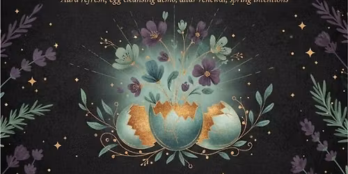 Spring Reset: Energetic Cleansing + Renewal Rituals