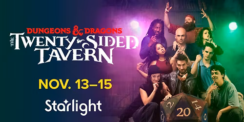 DUNGEONS & DRAGONS: The Twenty-Sided Tavern at Starlight